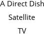 A Direct Dish Satellite TV Hours of Operation