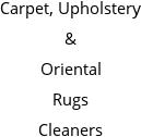 Carpet, Upholstery & Oriental Rugs Cleaners Hours of Operation