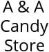 A & A Candy Store Hours of Operation