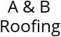 A & B Roofing Hours of Operation
