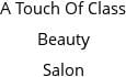 A Touch Of Class Beauty Salon Hours of Operation