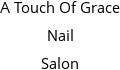 A Touch Of Grace Nail Salon Hours of Operation