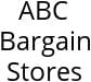 ABC Bargain Stores Hours of Operation