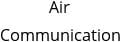 Air Communication Hours of Operation