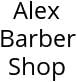 Alex Barber Shop Hours of Operation