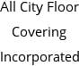 All City Floor Covering Incorporated Hours of Operation