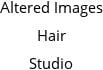 Altered Images Hair Studio Hours of Operation