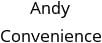 Andy Convenience Hours of Operation