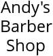 Andy's Barber Shop Hours of Operation