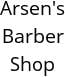 Arsen's Barber Shop Hours of Operation