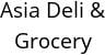 Asia Deli & Grocery Hours of Operation