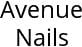 Avenue Nails Hours of Operation