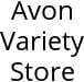 Avon Variety Store Hours of Operation