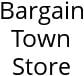 Bargain Town Store Hours of Operation