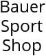 Bauer Sport Shop Hours of Operation