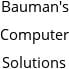 Bauman's Computer Solutions Hours of Operation