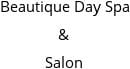 Beautique Day Spa & Salon Hours of Operation