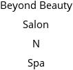Beyond Beauty Salon N Spa Hours of Operation