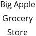 Big Apple Grocery Store Hours of Operation