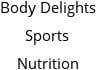 Body Delights Sports Nutrition Hours of Operation