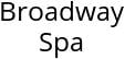 Broadway Spa Hours of Operation