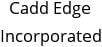 Cadd Edge Incorporated Hours of Operation