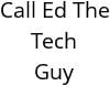 Call Ed The Tech Guy Hours of Operation