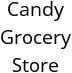 Candy Grocery Store Hours of Operation