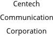 Centech Communication Corporation Hours of Operation
