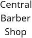Central Barber Shop Hours of Operation