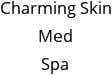 Charming Skin Med Spa Hours of Operation