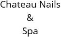 Chateau Nails & Spa Hours of Operation