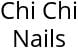 Chi Chi Nails Hours of Operation