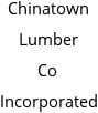 Chinatown Lumber Co Incorporated Hours of Operation