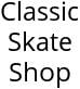 Classic Skate Shop Hours of Operation