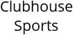 Clubhouse Sports Hours of Operation