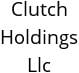 Clutch Holdings Llc Hours of Operation