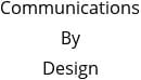 Communications By Design Hours of Operation