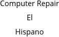 Computer Repair El Hispano Hours of Operation