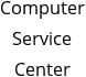 Computer Service Center Hours of Operation
