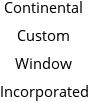 Continental Custom Window Incorporated Hours of Operation
