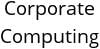 Corporate Computing Hours of Operation
