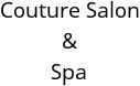 Couture Salon & Spa Hours of Operation