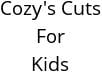 Cozy's Cuts For Kids Hours of Operation
