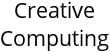 Creative Computing Hours of Operation