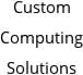 Custom Computing Solutions Hours of Operation