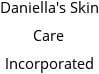 Daniella's Skin Care Incorporated Hours of Operation