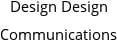 Design Design Communications Hours of Operation