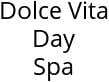Dolce Vita Day Spa Hours of Operation