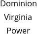 Dominion Virginia Power Hours of Operation